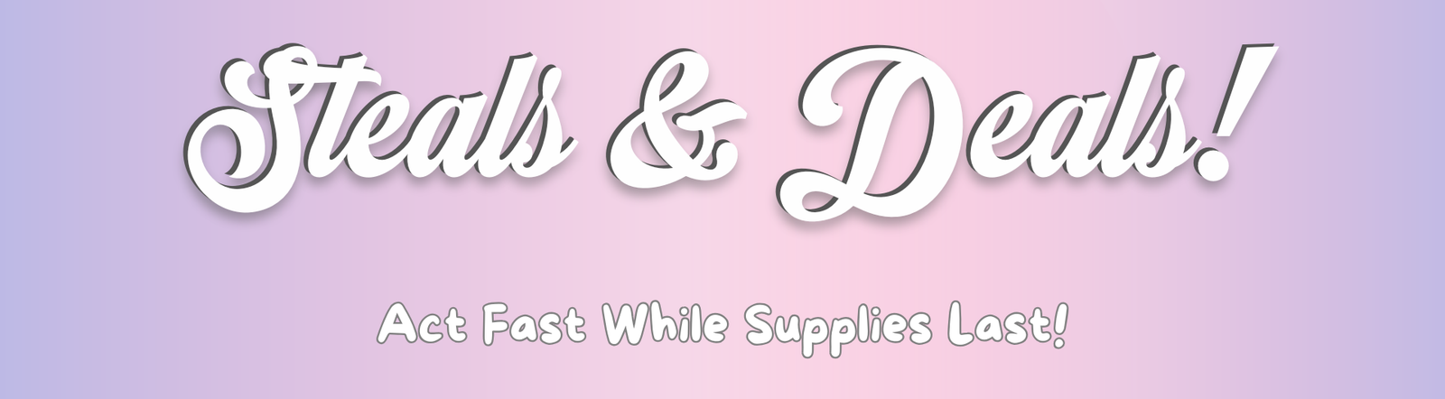 Steals & Deals