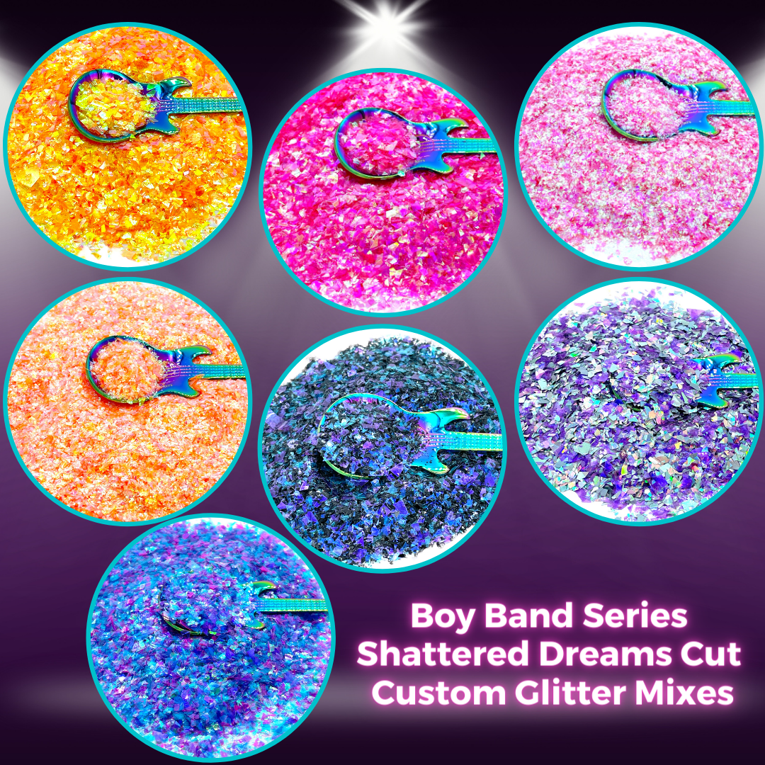 Boy Band Series Bundle Premium Pixie for Poxy Shattered Dreams Cut Custom Glitter Mix