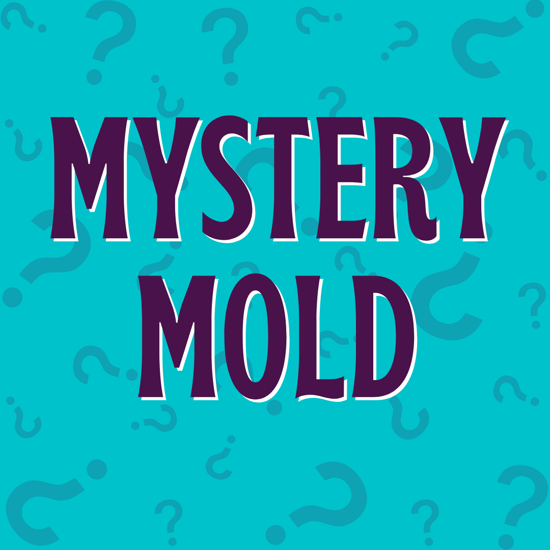 Mystery Mold