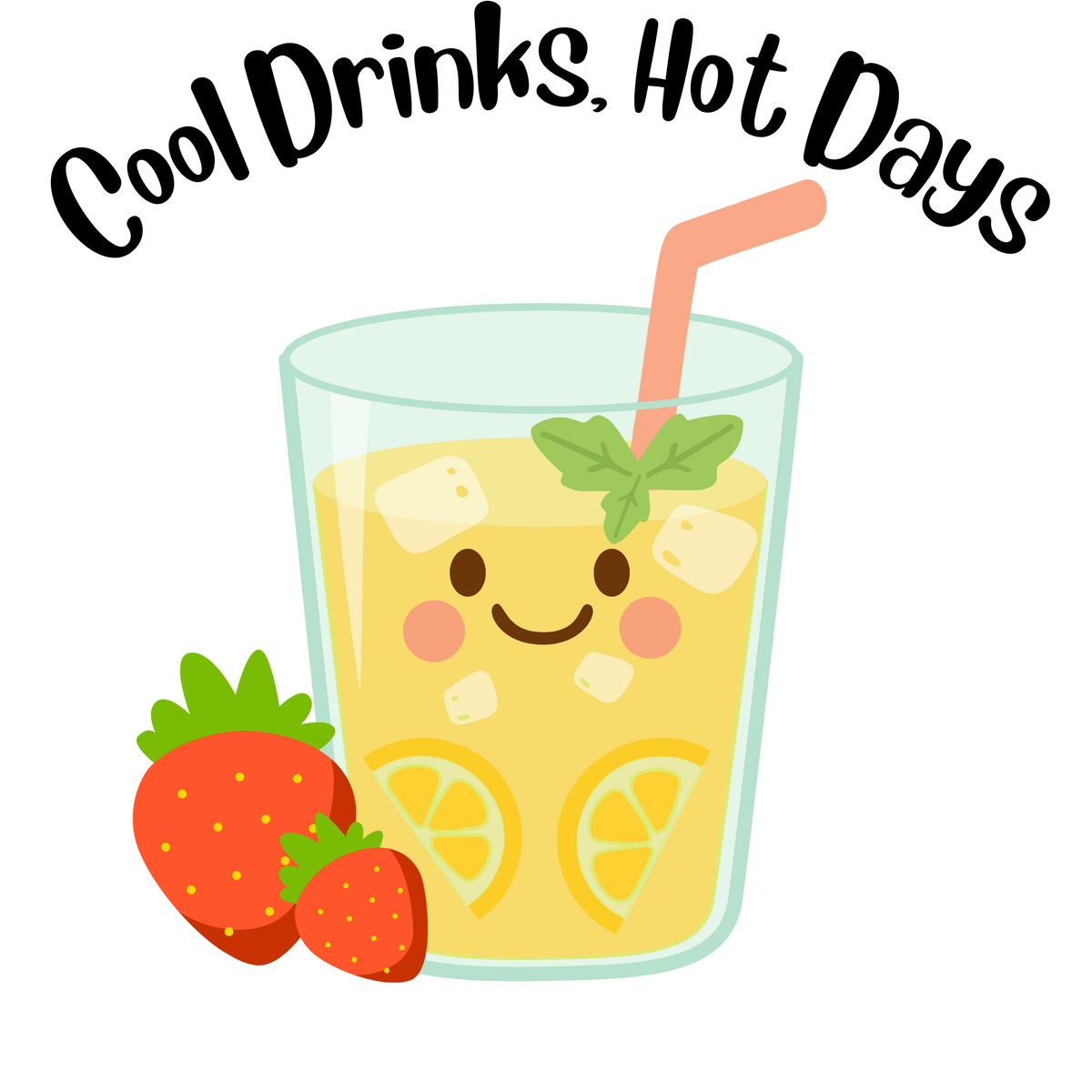 Cool Drinks Hot Days UV DTF