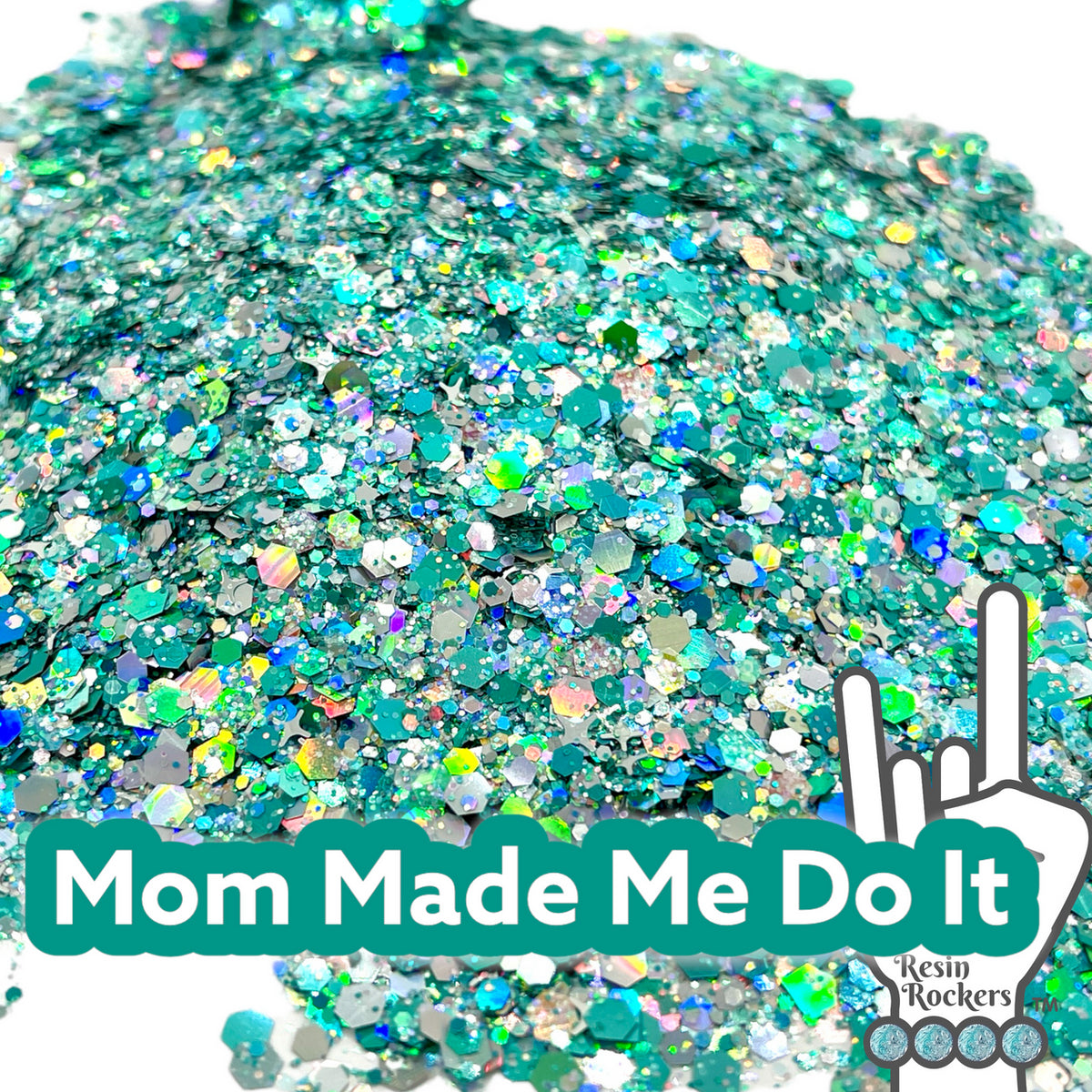 Mom Made Me Do It Premium Pixie for Poxy Chunky Glitter Mix