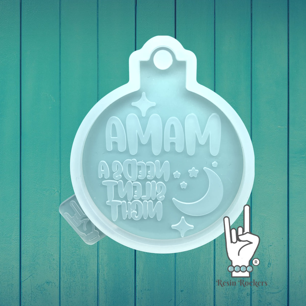 UV Safe Mama Needs a Silent Night Resin Rockers Exclusive Ornament Mold for UV and Epoxy Resin Art